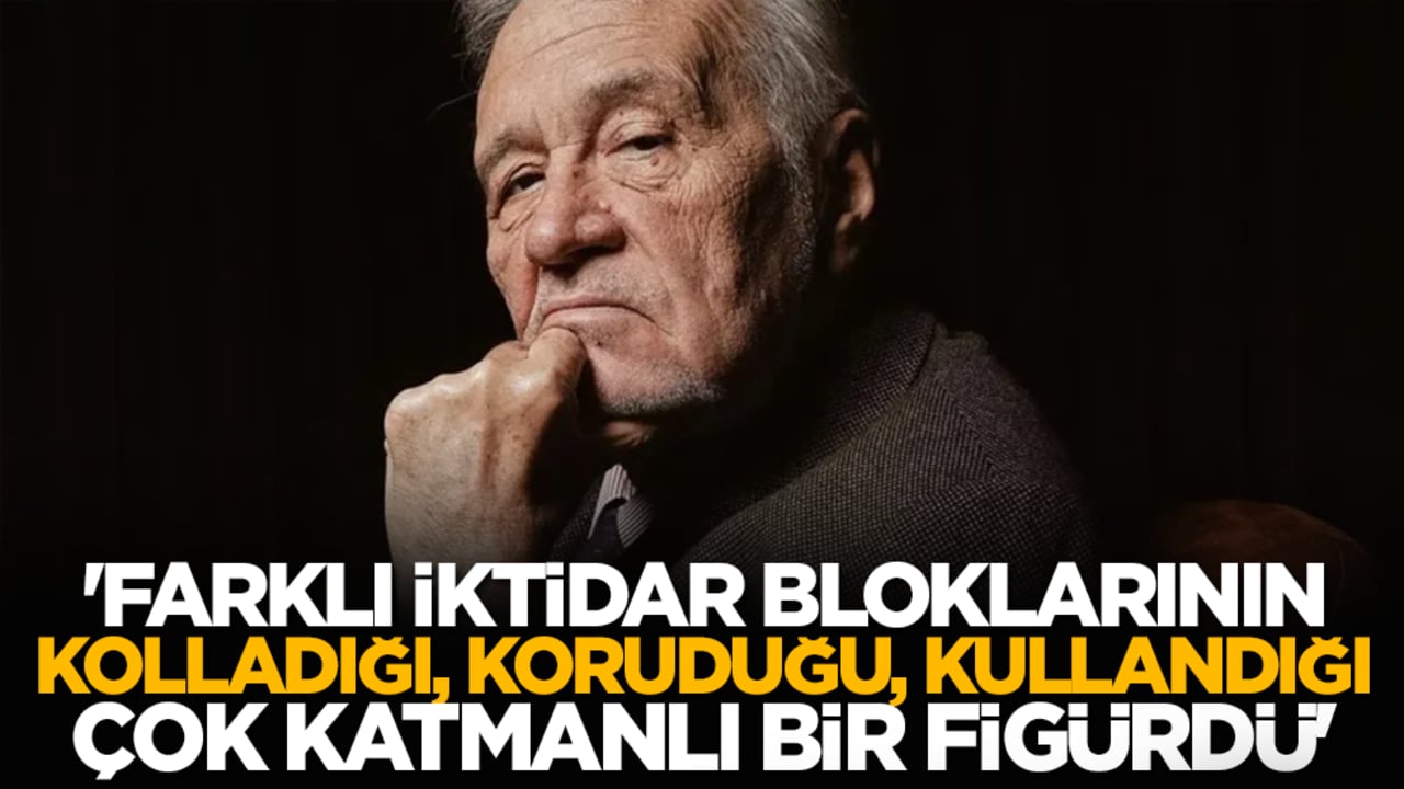 İlber Ortaylı röntgeni: 'Farklı iktidar bloklarının kolladığı, koruduğu, kullandığı çok katmanlı bir figürdü'