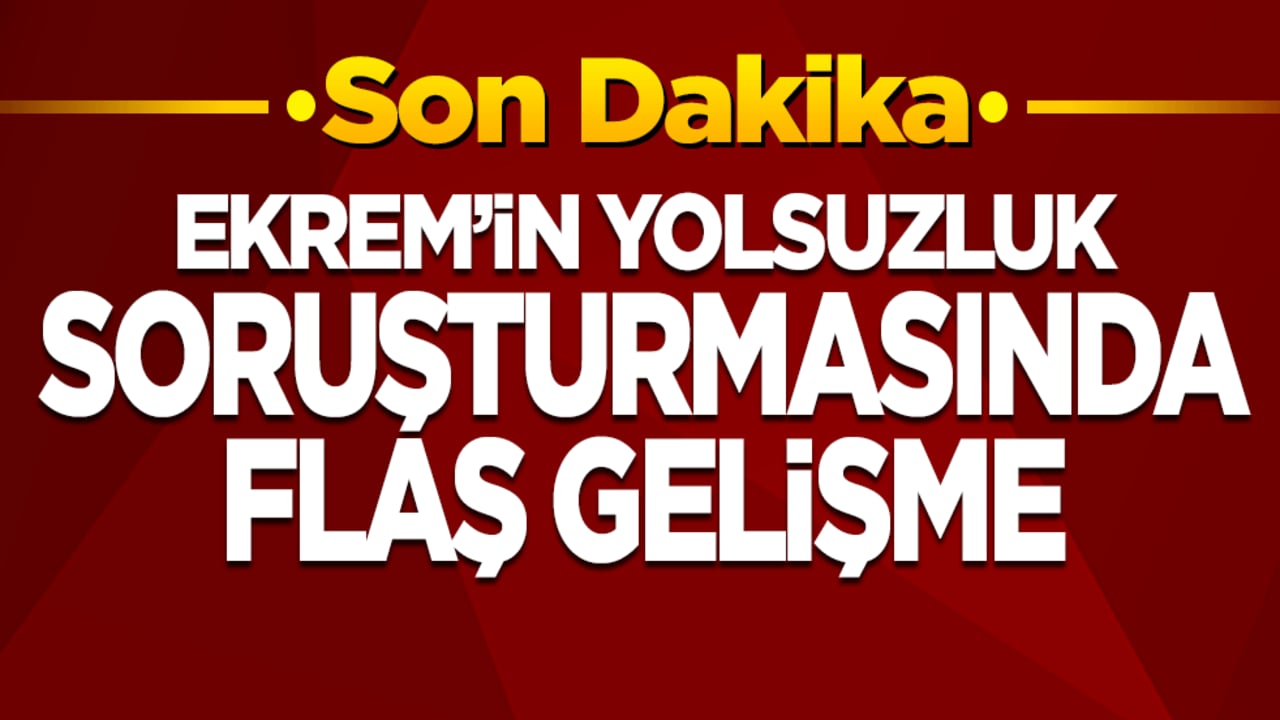 İlk duruşma tarihi belli oldu! Ekrem’in yolsuzluk soruşturmasında flaş gelişme
