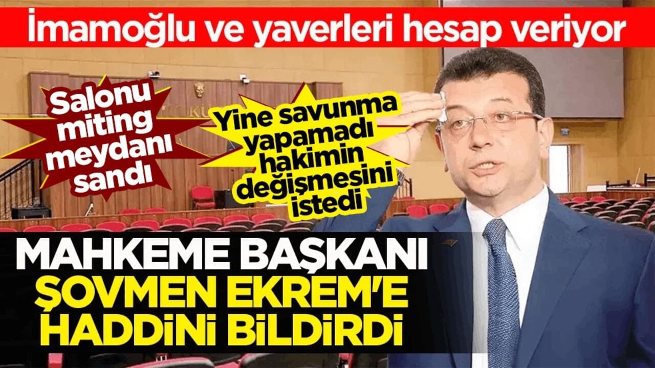 İmamoğlu ve yaverleri hesap veriyor! Mahkeme başkanı şovmen Ekrem'e haddini bildirdi
