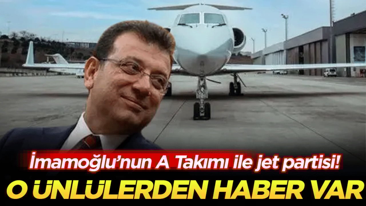 İmamoğlu’nun A Takımı ile jet partisi: O ünlülerden haber var!
