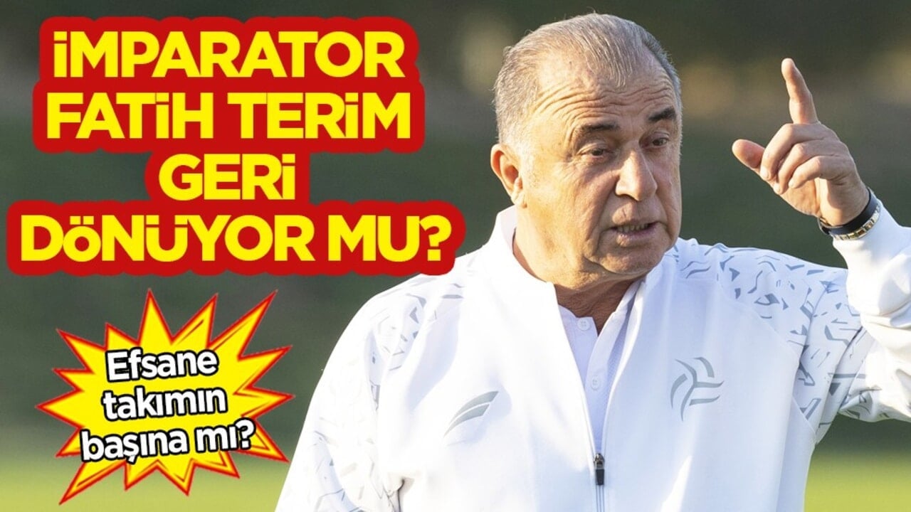 İmparator Fatih Terim geri dönüyor, işte yeni adresi: Gündemi sarsan gelişme!