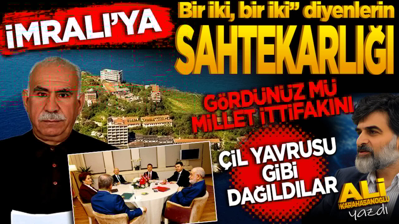 "İmralı’ya bir iki, bir iki" diyenlerin sahtekarlığı