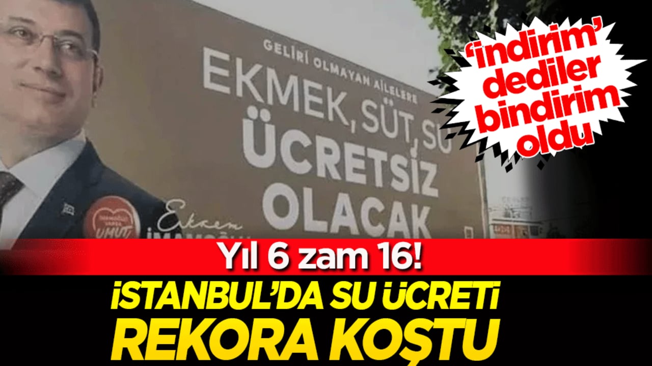 ‘İndirim’ dediler bindirim oldu! Yıl 6 zam 16! İstanbul’da Su Ücreti Rekora Koştu