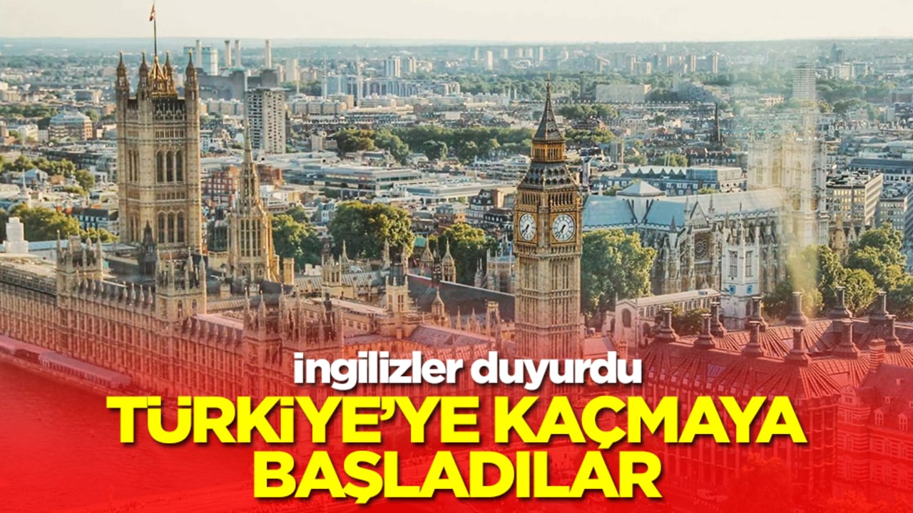 İngilizler duyurdu: Türkiye'ye kaçmaya başladılar