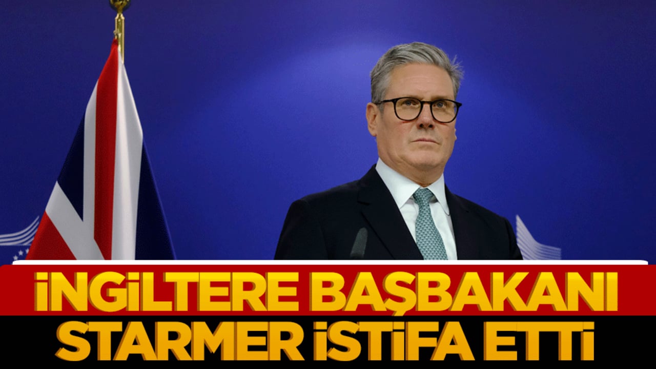 İngiltere Başbakanı Keir Starmer istifa etti