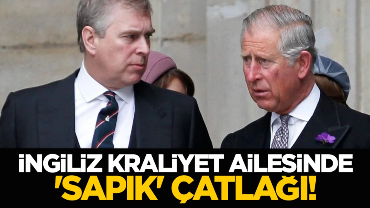 İngiltere Kraliyet ailesinde 'sapık' çatlağı!
