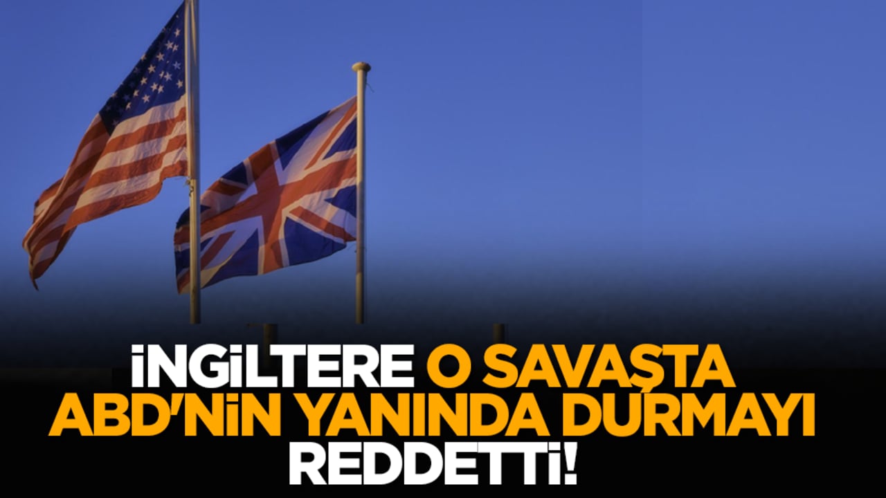 İngiltere o savaşta ABD'nin yanında durmayı reddetti!