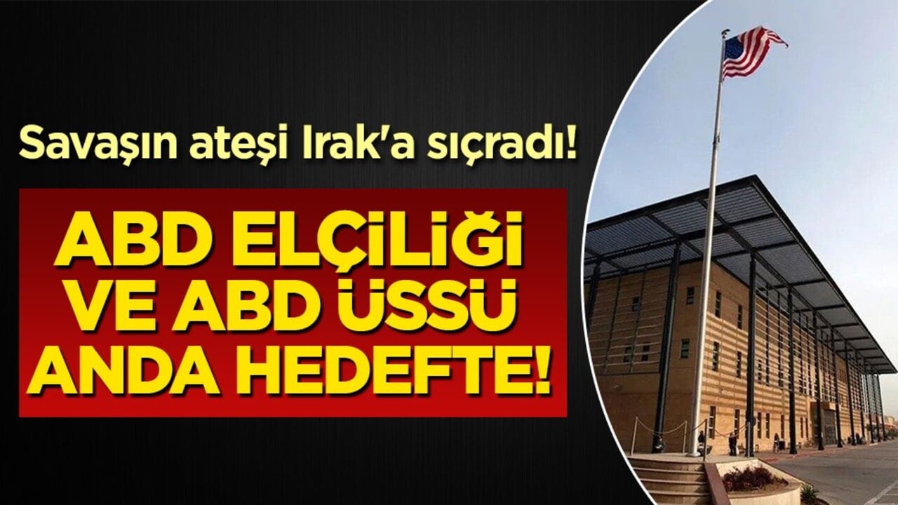 Irak’ta ABD Büyükelçiliği ve Erbil Havalimanı hedef alındı!