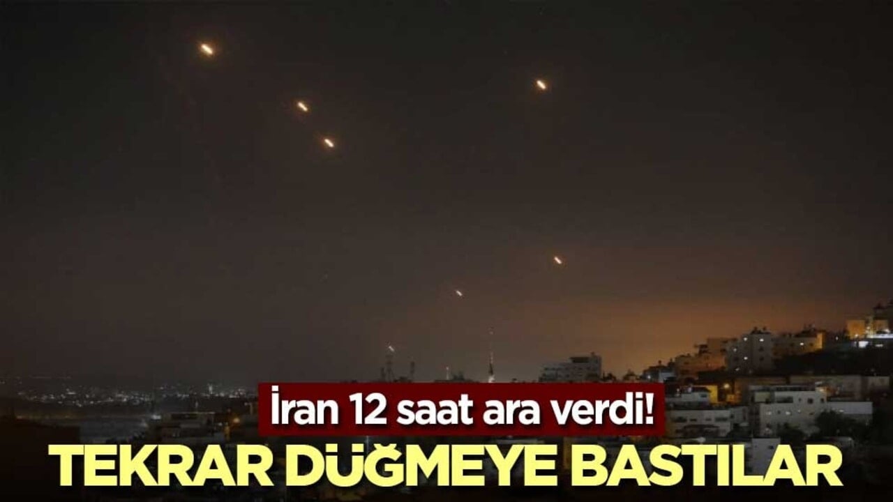 İran 12 saat ara verdi! Tekrar düğmeye bastılar