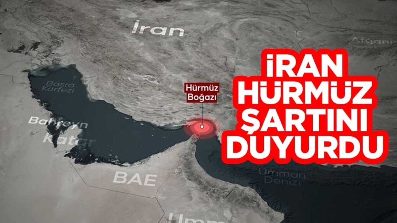İran, Hürmüz şartını duyurdu