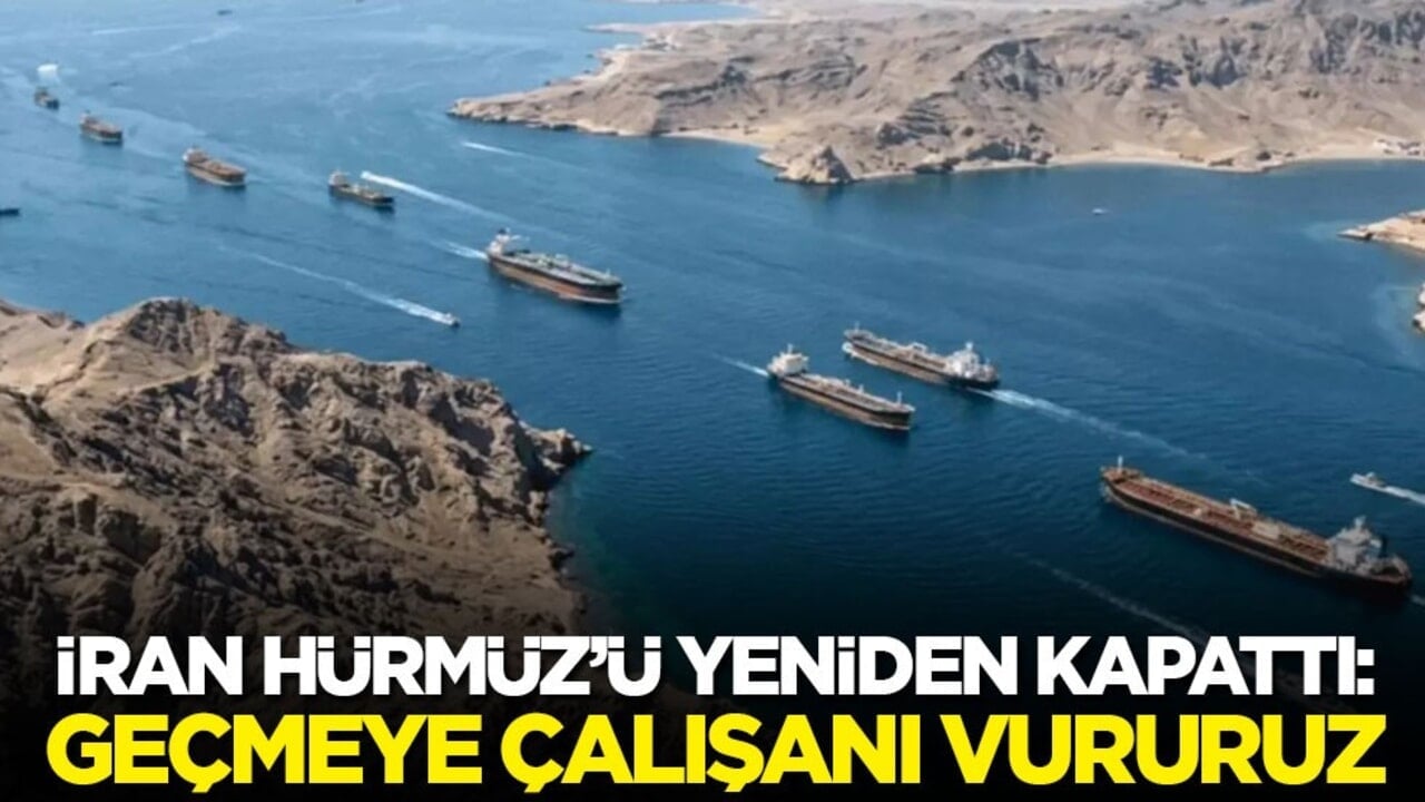 İran Hürmüz’ü yeniden kapattı: Geçmeye çalışanı vururuz