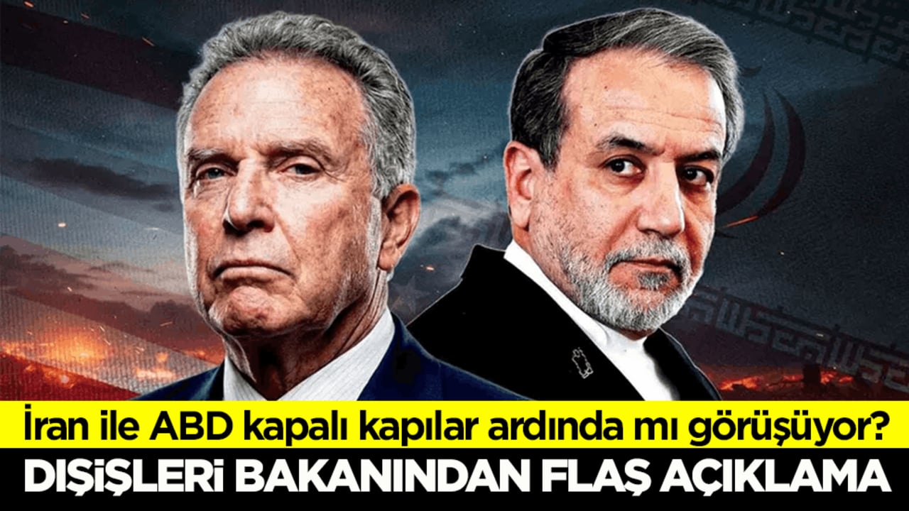 İran ile ABD kapalı kapılar ardında mı görüşüyor? Dışişleri Bakanı Erakçi’den flaş açıklama