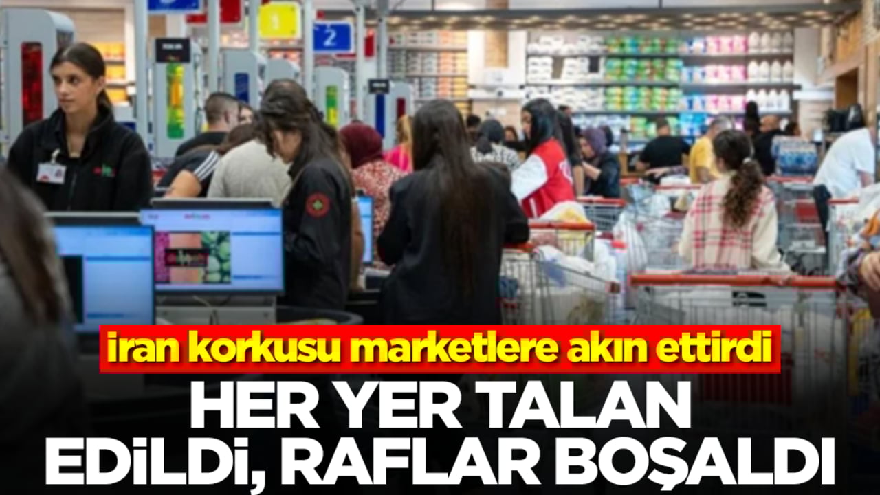 İran korkusu marketlere akın ettirdi: Her yer talan edildi, marketler boşaldı