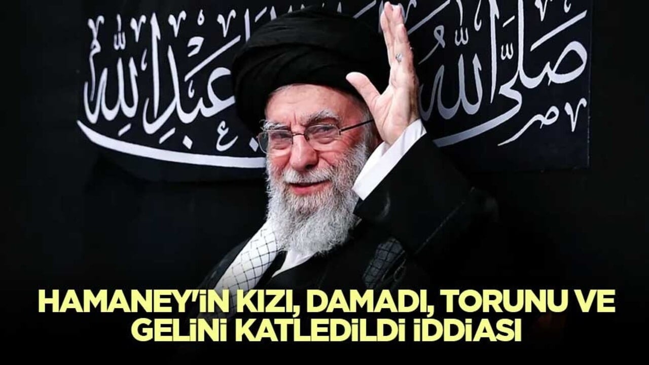 İran lideri Hamaney'in kızı, damadı, torunu ve gelini katledildi iddiası