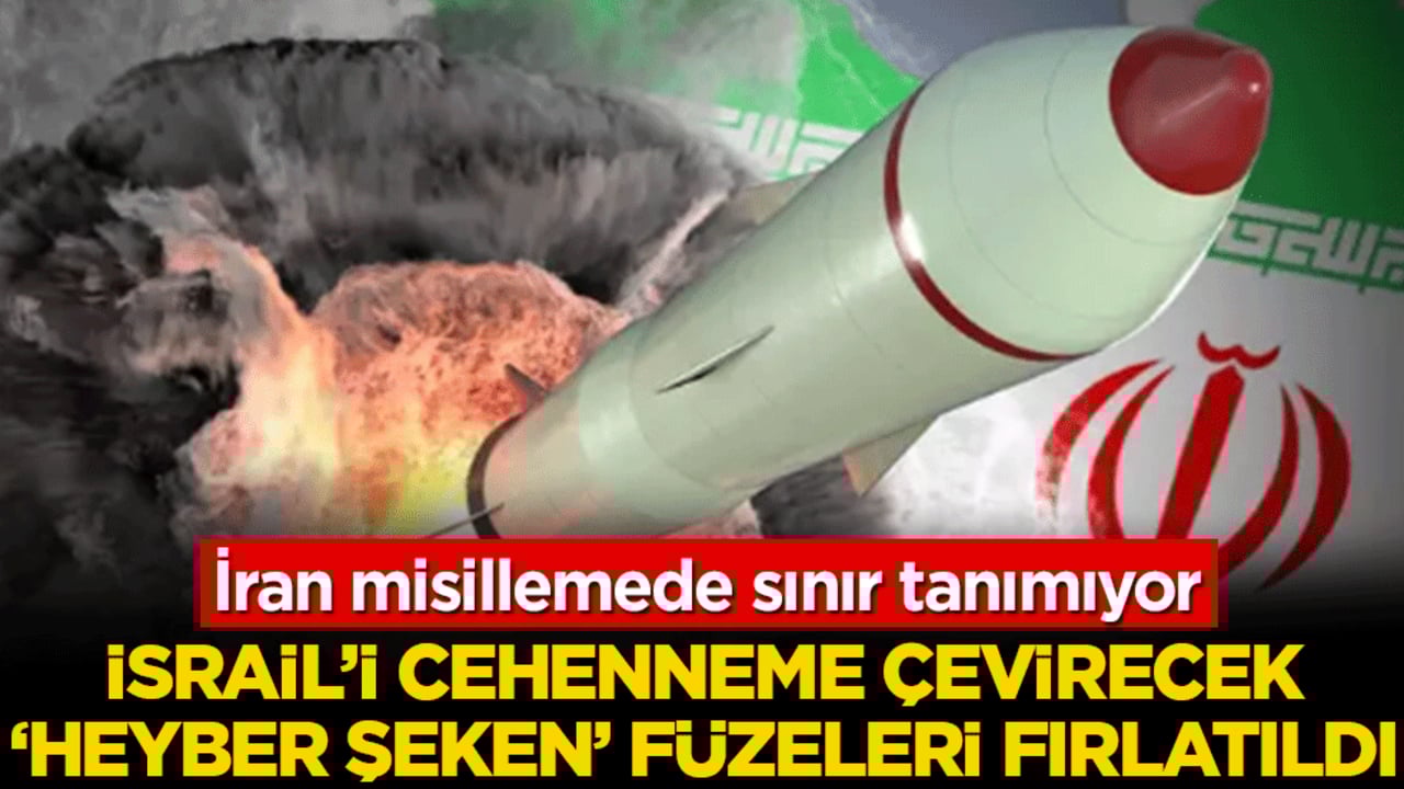 İran misillemede sınır tanımıyor! İsrail’i cehenneme çevirecek Hayber Şeken füzeleri fırlatıldı