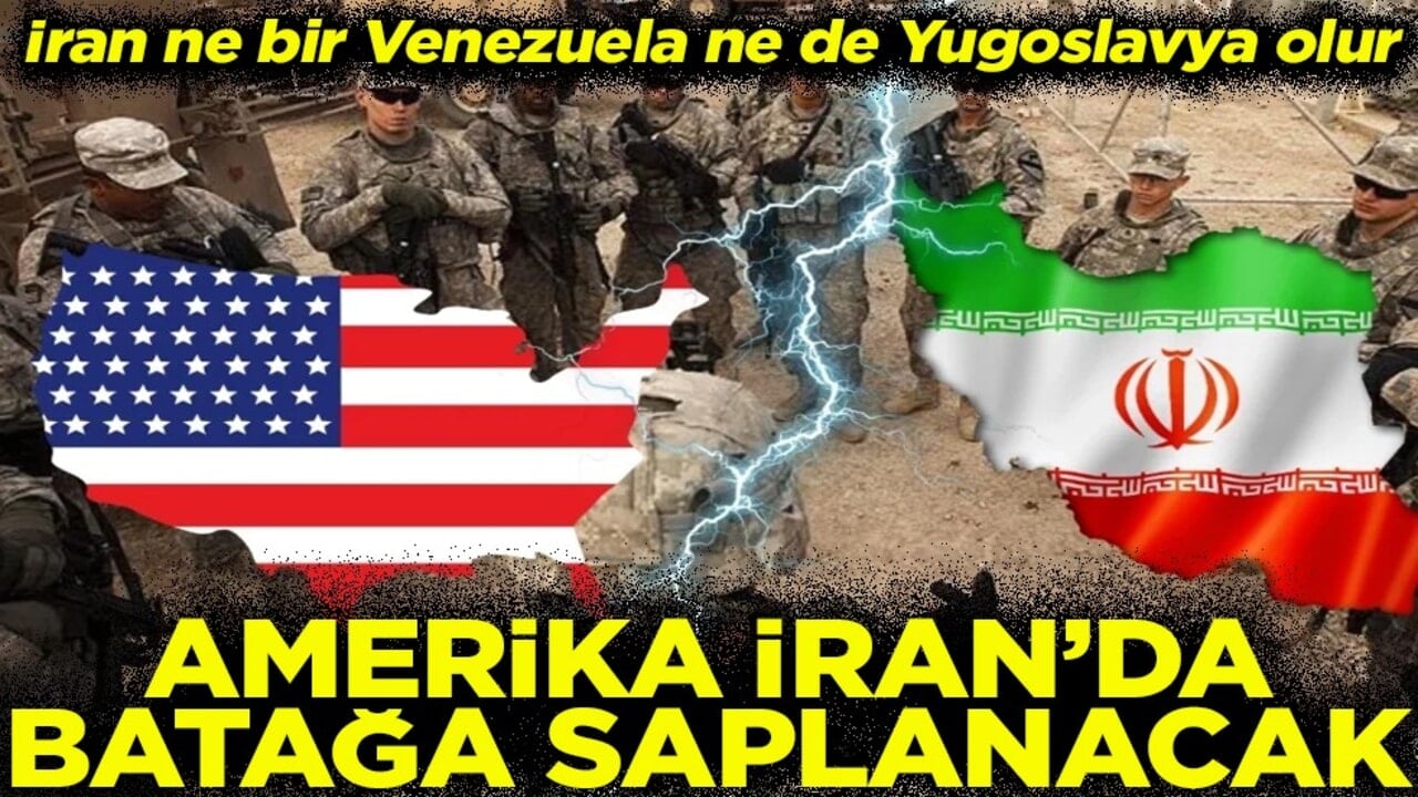 İran ne bir Venezuela ne de Yugoslavya olur Amerika İran’da batağa saplanacak