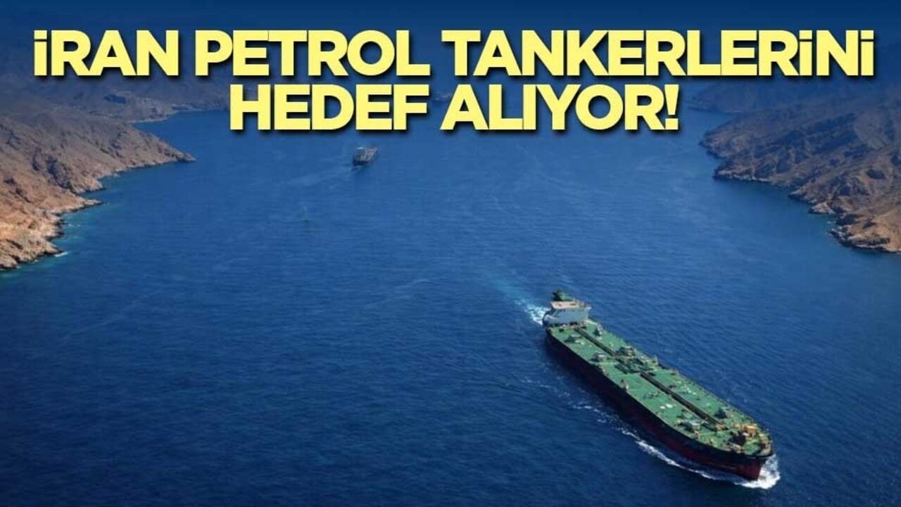 İran petrol tankerlerini hedef alıyor!