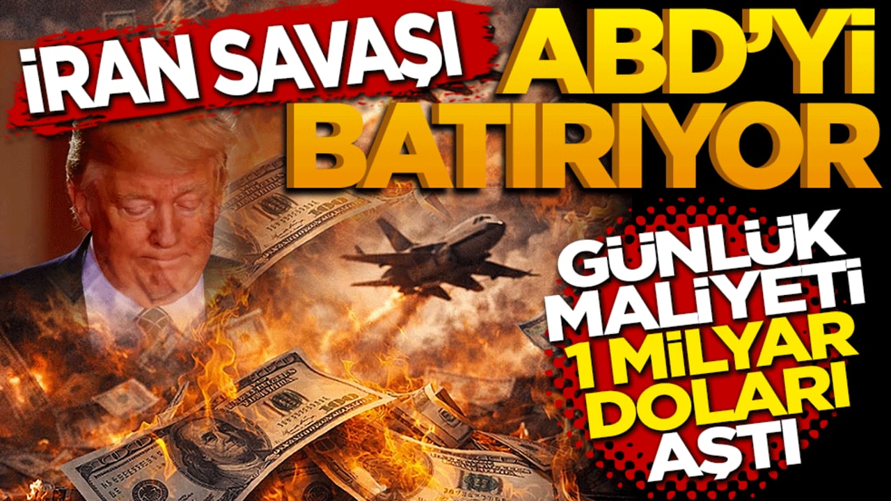 İran savaşı ABD'yi batırıyor: Günlük maliyet 1 milyar doları aştı