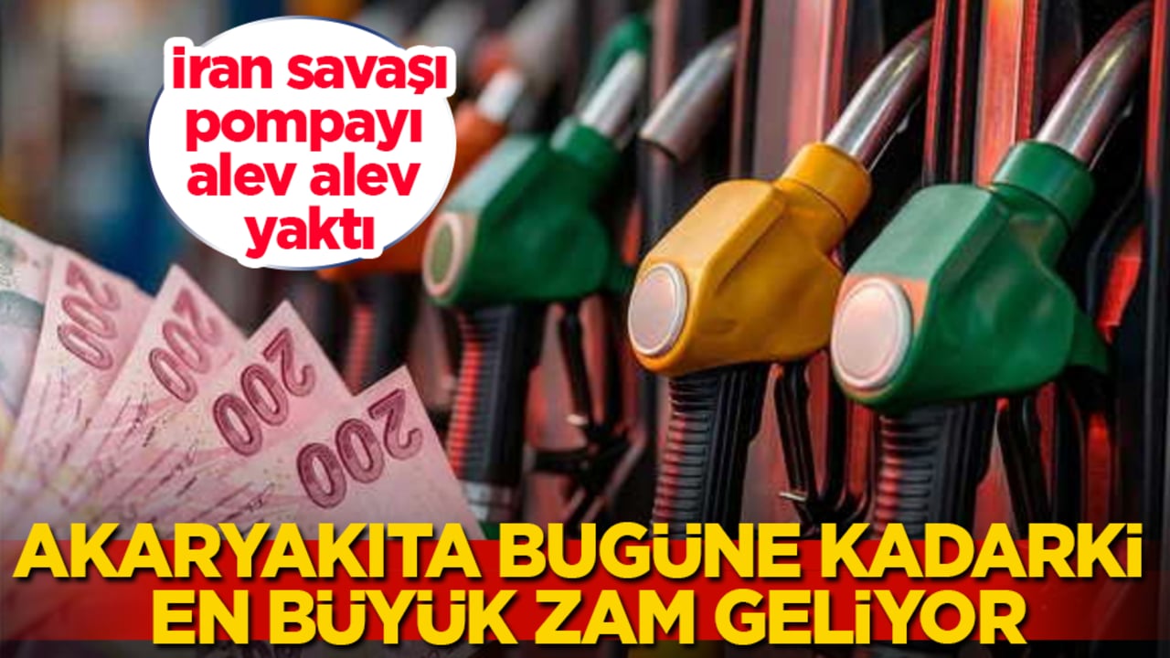 İran savaşı, pompayı alev alev yaktı! Akaryakıta bugüne kadarki en büyük zam geliyor 