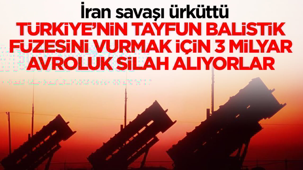 İran savaşı ürküttü: Türkiye'nin Tayfun balistik füzesini vurmak için 3 milyar avroluk silah alıyorlar