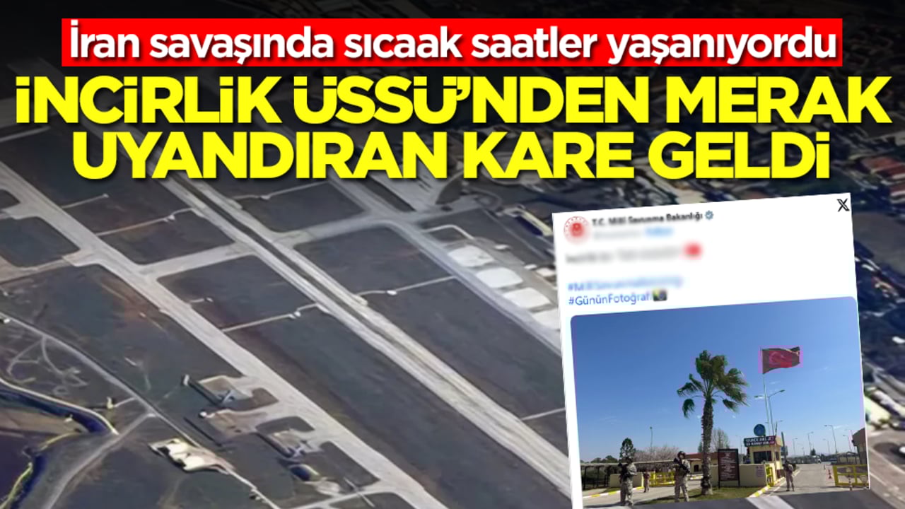 İran savaşında sıcaak saatler yaşanıyordu: İncirlik Üssü'nden merak uyandıran kare geldi