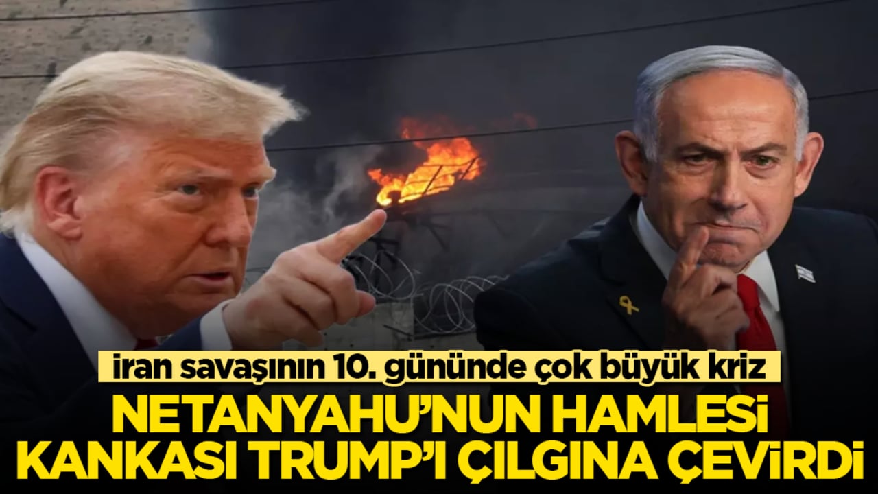 İran savaşının 10. gününde çok büyük kriz! Netanyahu’nun hamlesi, kankası Trump’ı çılgına çevirdi