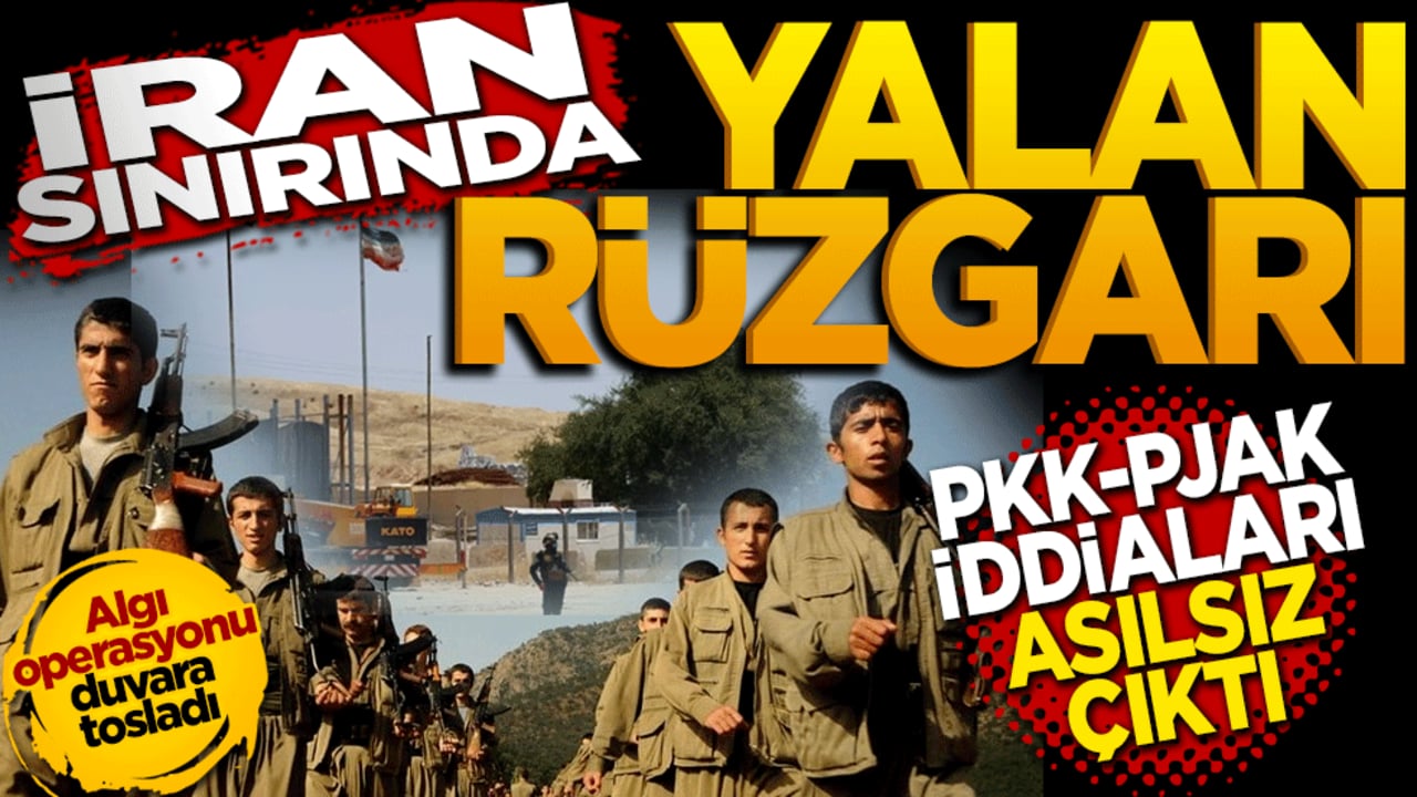İran sınırında yalan rüzgarı: PKK/PJAK iddiaları asılsız çıktı