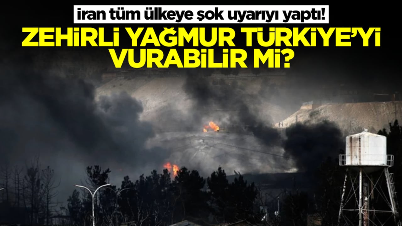 İran tüm ülkeye şok uyarıyı yaptı! Zehirli yağmur Türkiye'yi vurabilir mi?