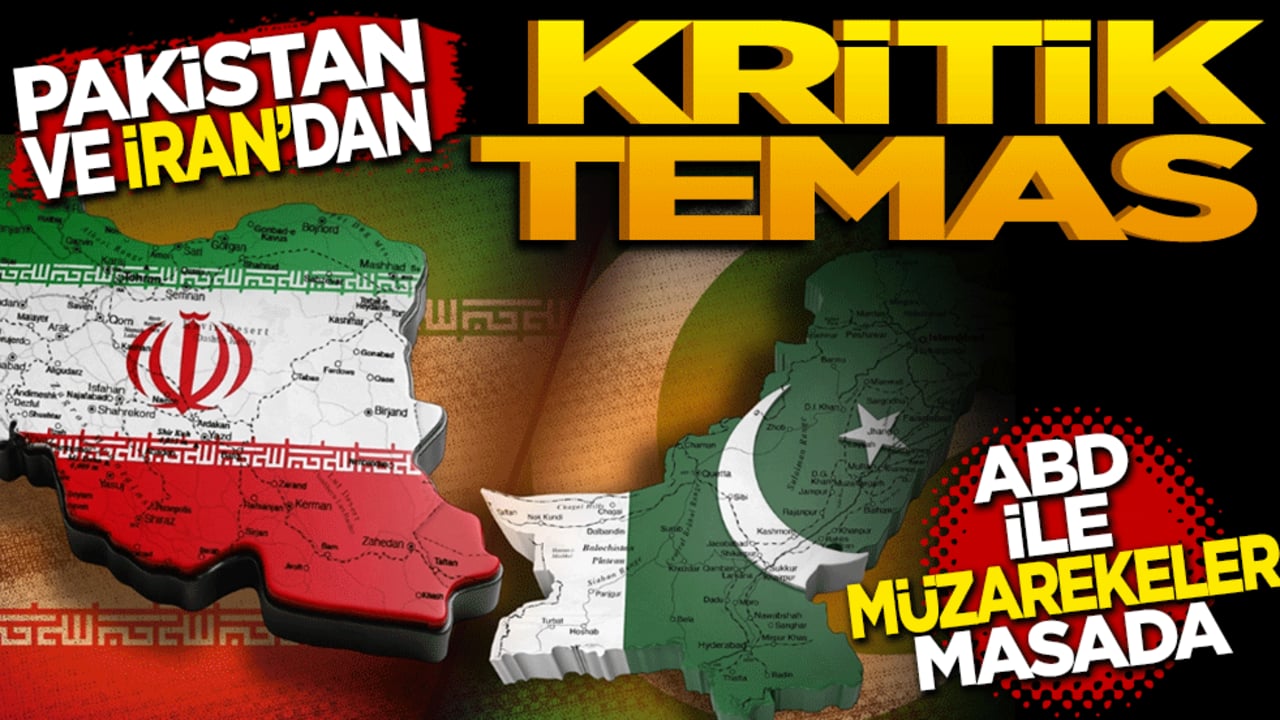 İran ve Pakistan’dan kritik temas: ABD ile müzakereler masada