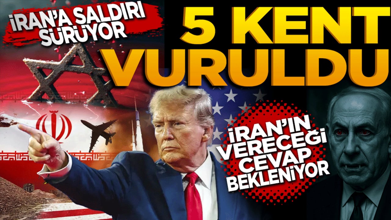 İran’a saldırı sürüyor: 5 ayrı kent vuruldu! İran’ın vereceği cevap bekleniyor