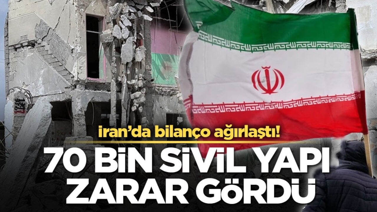 İran’da bilanço ağırlaştı! 70 bin sivil yapı zarar gördü