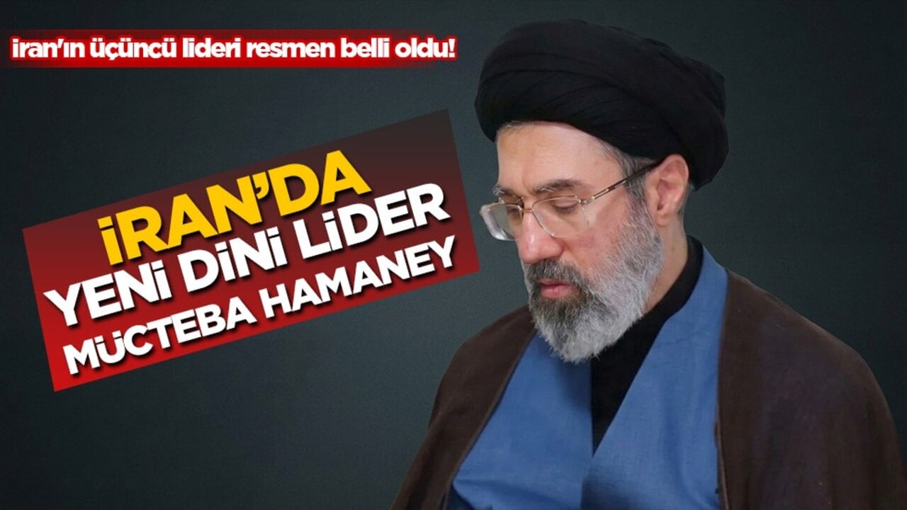 İran'da dini liderliğe Mücteba Hamaney seçildi