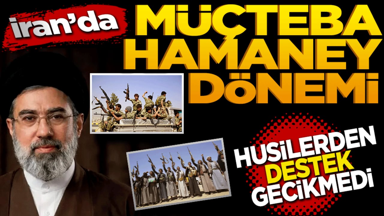 İran’da Mücteba Hamaney dönemi: Husilerden destek mesajı gecikmedi