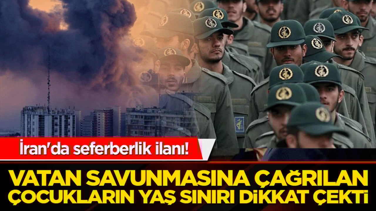 İran'da seferberlik ilanı! 12 yaşındaki çocuklar bile vatan savunmasına çağrıldı!