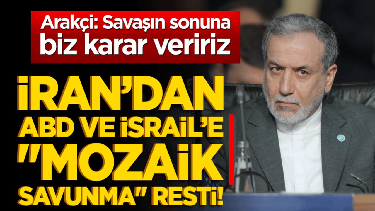 İran’dan ABD ve İsrail’e "mozaik savunma" resti! Arakçi: Savaşın sonuna biz karar veririz