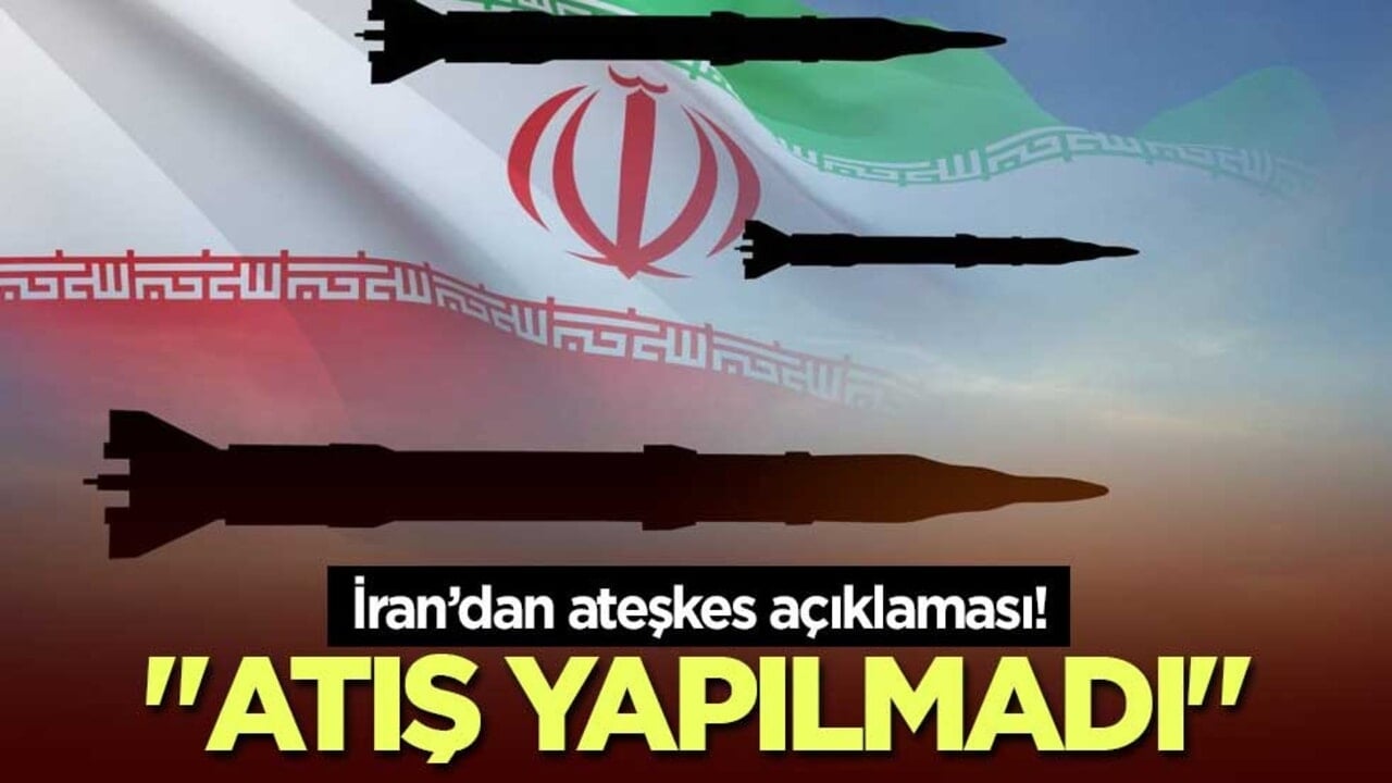 İran’dan ateşkes açıklaması! "Atış yapılmadı"