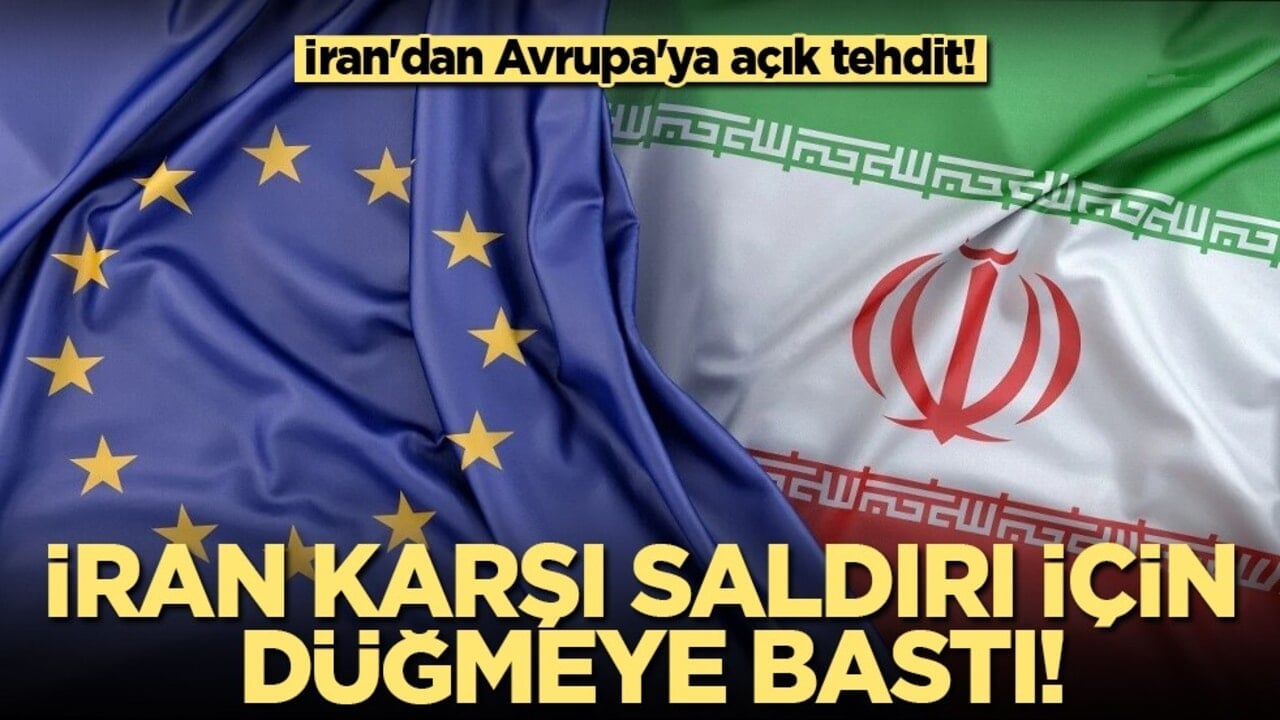 İran'dan Avrupa ülkelerine meşru hedef haline geleceği uyarısı