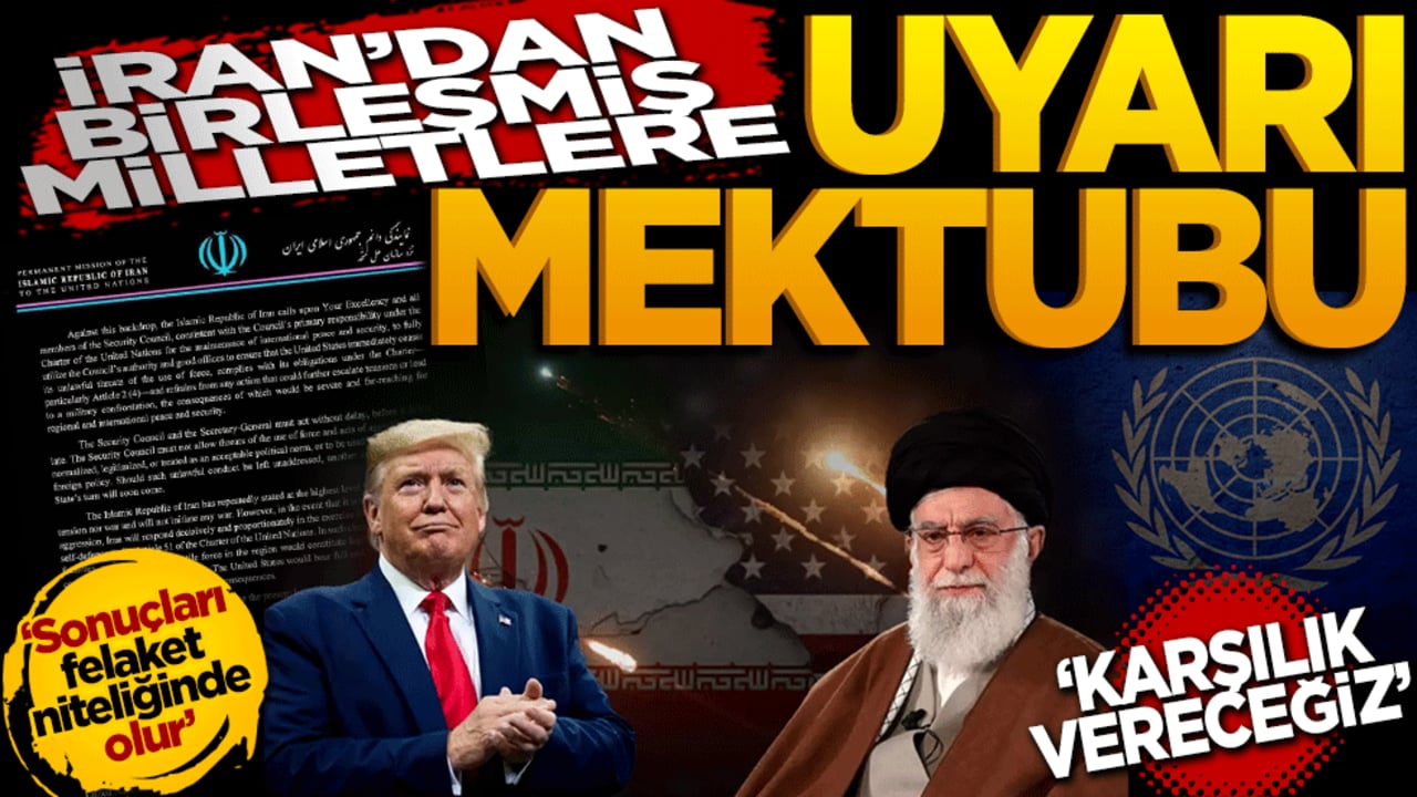 İran’dan BM’ye uyarı mektubu: "Olası bir saldırıya meşru müdafaa hakkı kapsamında karşılık vereceğiz"