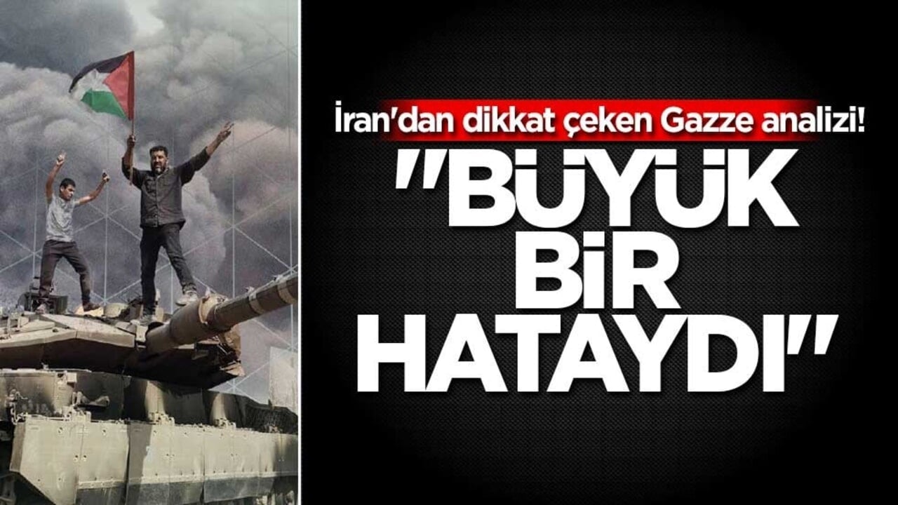 İran'dan dikkat çeken Gazze analizi! "Büyük bir hataydı"