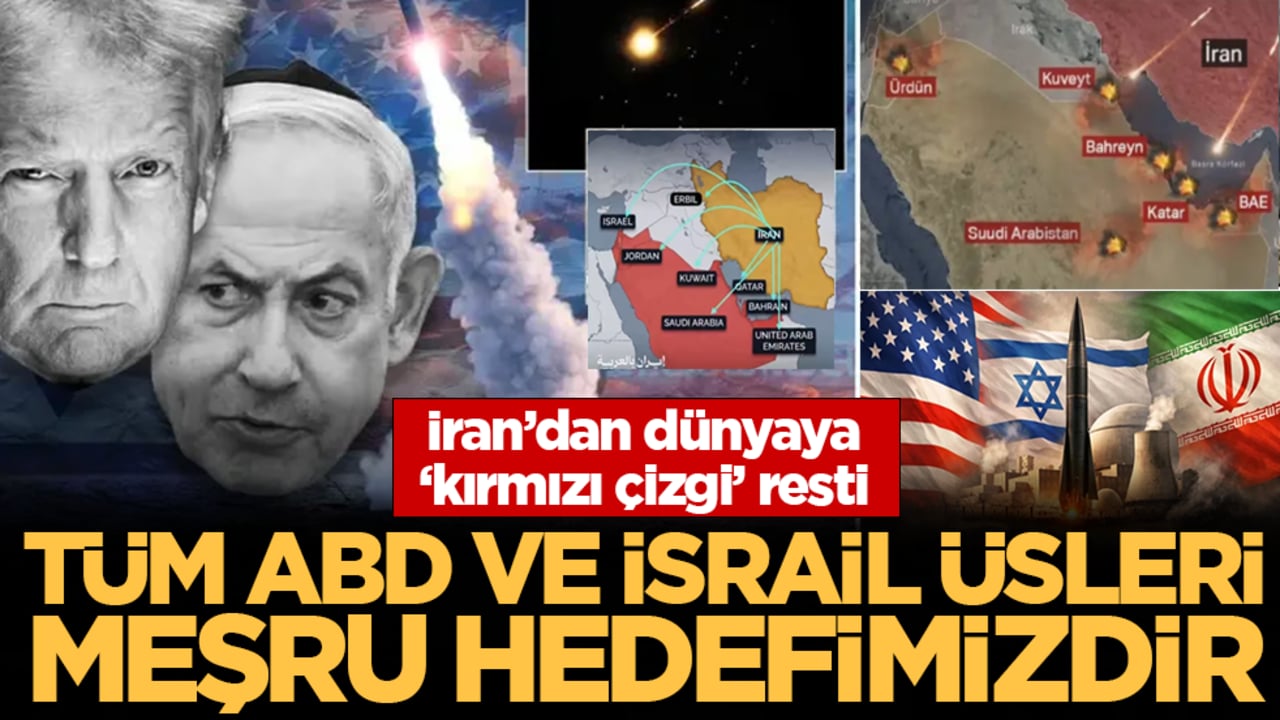 İran’dan dünyaya ‘kırmızı çizgi’ resti: Tüm ABD ve İsrail üsleri meşru hedefimizdir