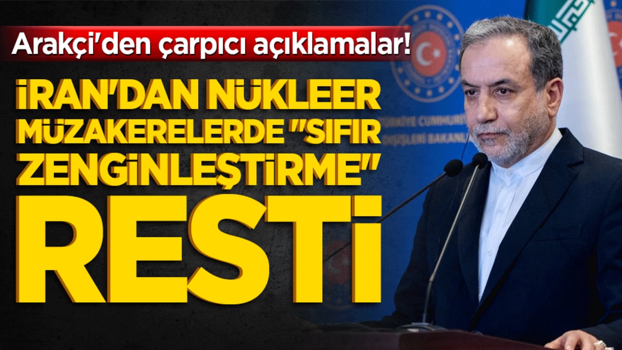 İran'dan nükleer müzakerelerde "sıfır zenginleştirme" resti: Arakçi'den çarpıcı açıklamalar!
