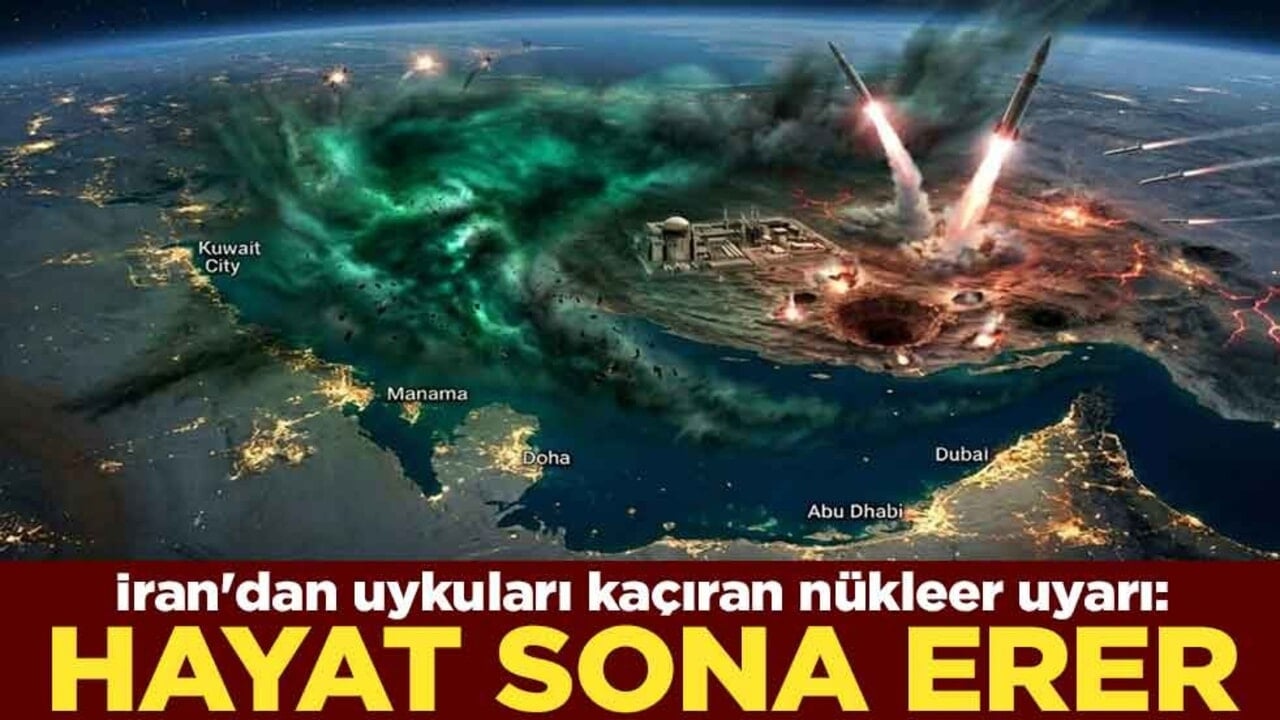 İran'dan uykuları kaçıran nükleer uyarı: Hayat sona erer