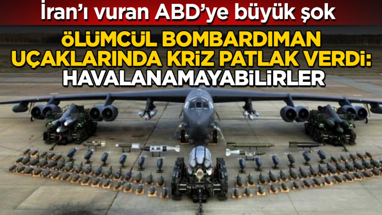 İran’ı vuran ABD’ye büyük şok! Ölümcül bombardıman uçaklarında kriz patlak verdi: Havalanamayabilirler