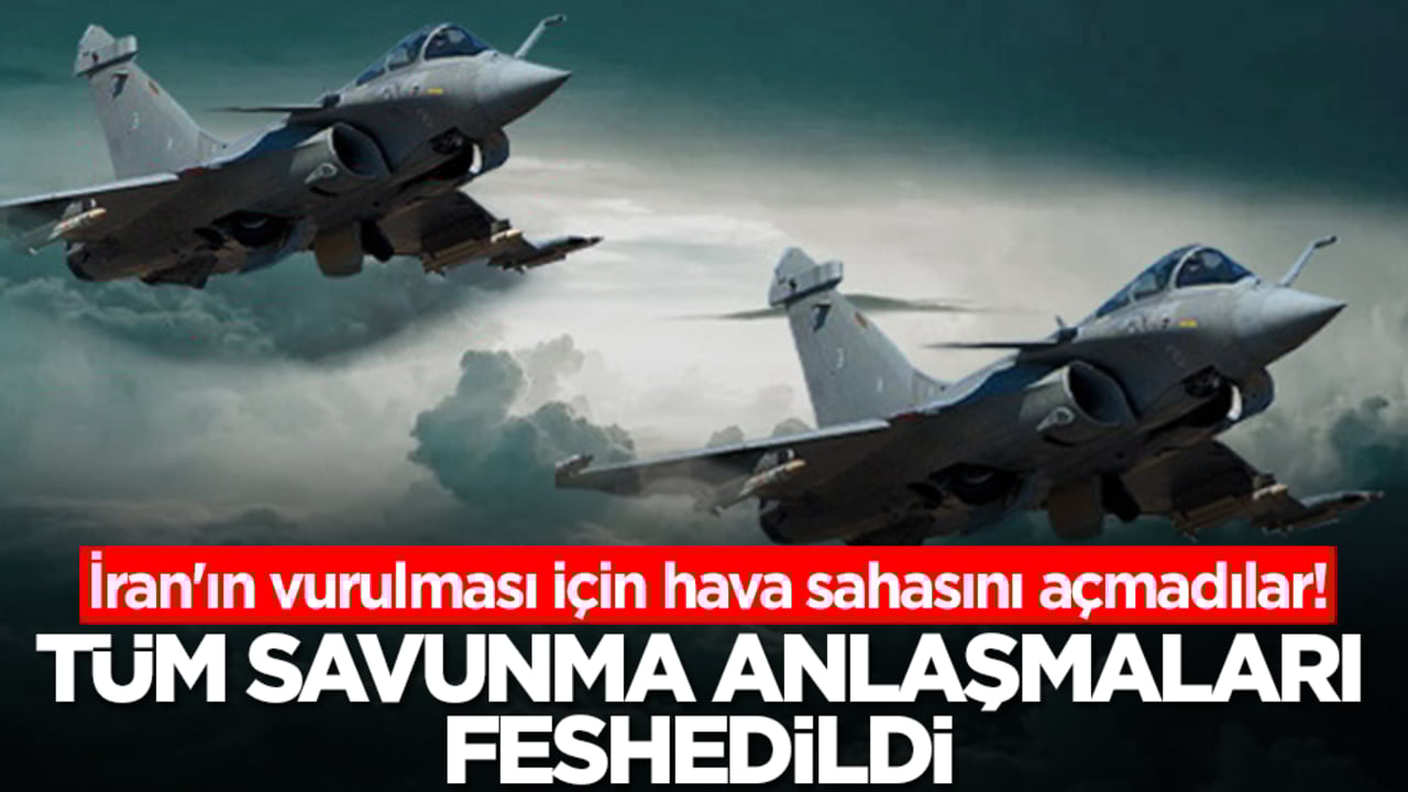 İran'ın vurulması için hava sahasını açmadılar! Tüm savunma anlaşmaları feshedildi