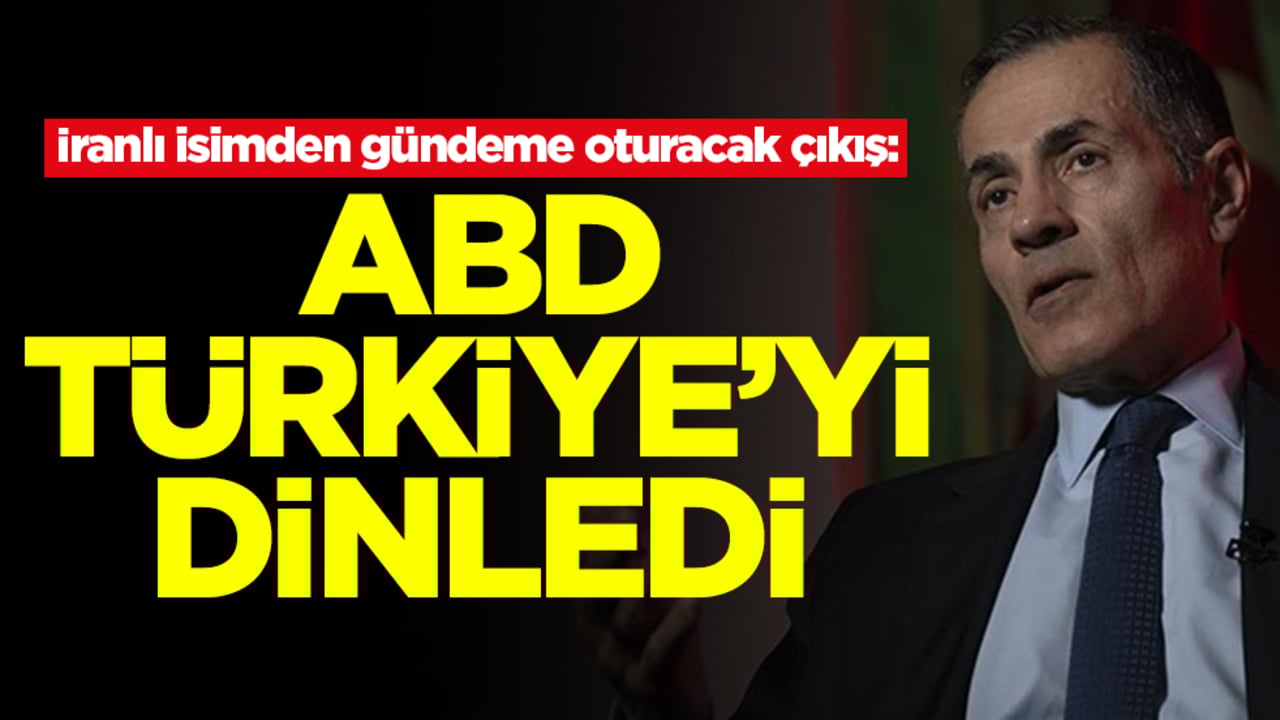 İranlı isimden gündeme oturacak çıkış: ABD Türkiye'yi dinledi