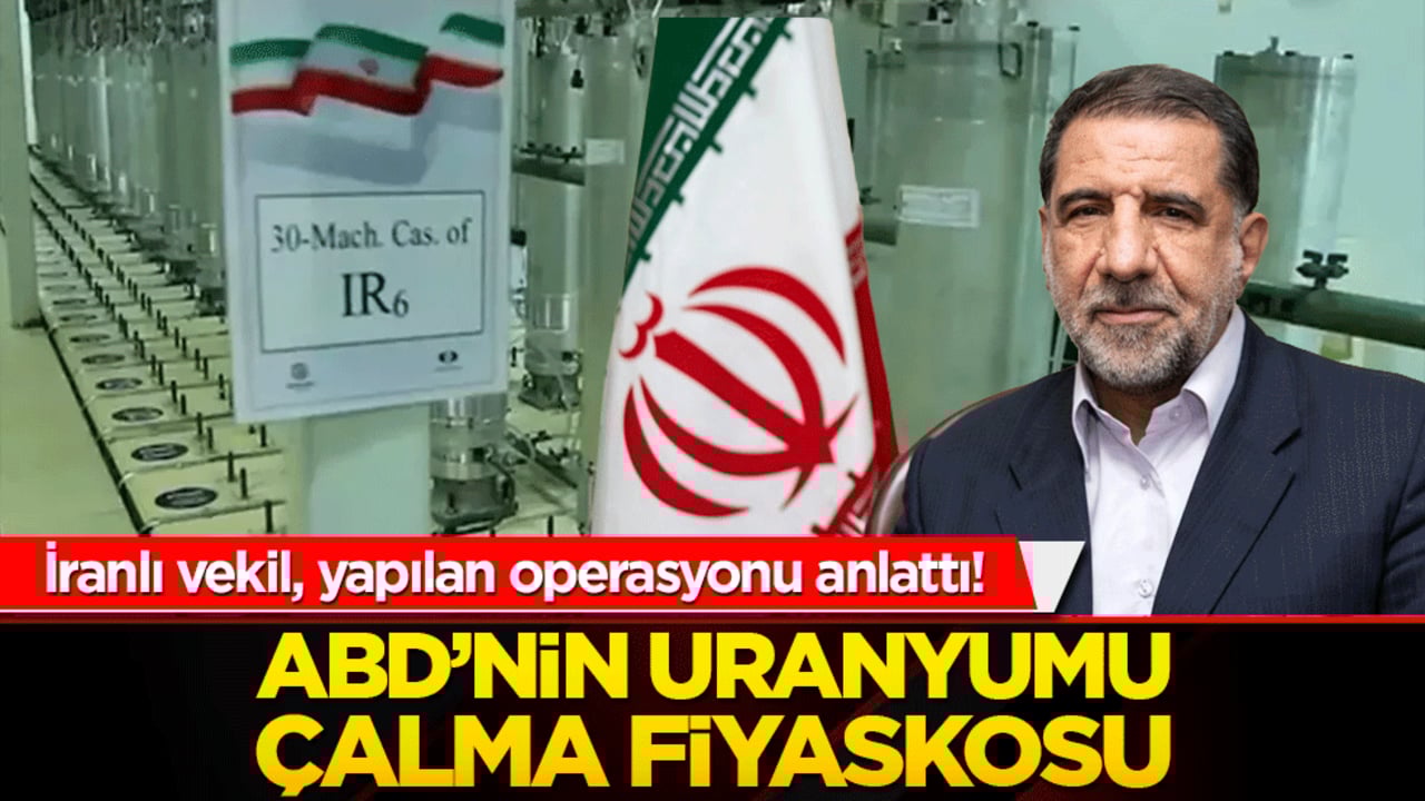 İranlı vekil, yapılan operasyonu anlattı! ABD’nin uranyumu çalma fiyaskosu
