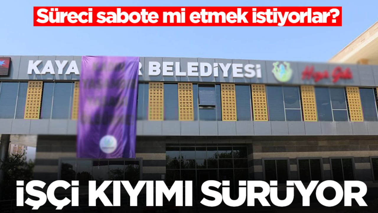 İşçi kıyımı sürüyor! Süreci sabote mi etmek istiyorlar?