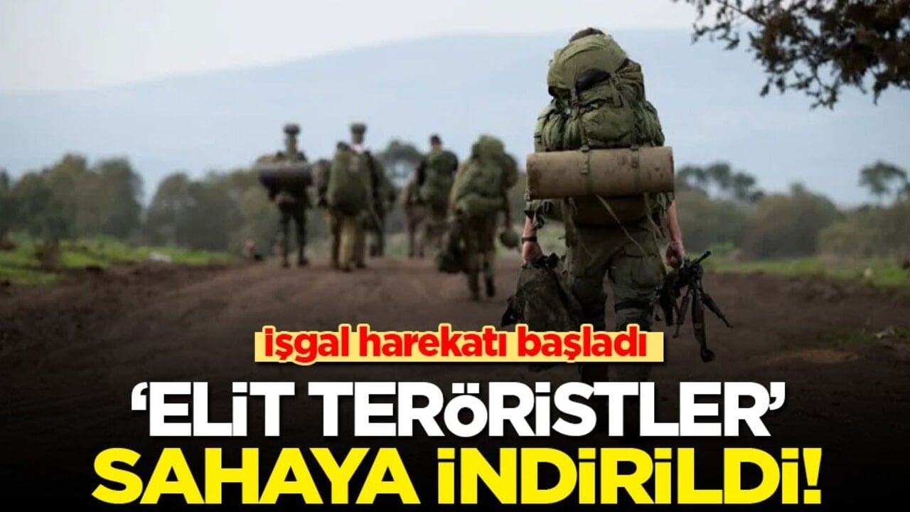 İşgal harekatı başladı: 'Elit teröristler' sahaya indi!