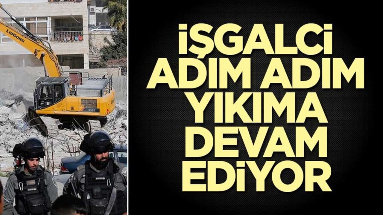 İşgalci adım adım yıkıma devam ediyor