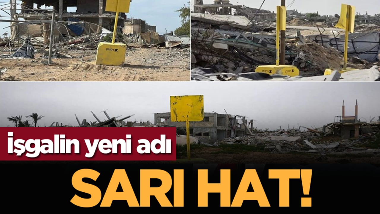 İşgalin yeni adı: Sarı Hat!